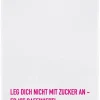 Geschirrtuch Leg Dich nicht mit Zucker an....