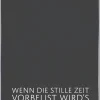 Geschirrtuch Wenn die stille Zeit vorbei ist...